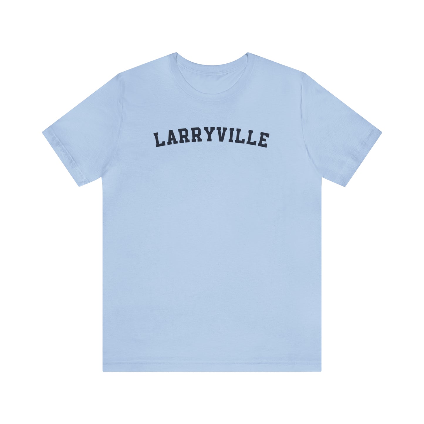 Larryville Unisex Jersey Short Sleeve Tee