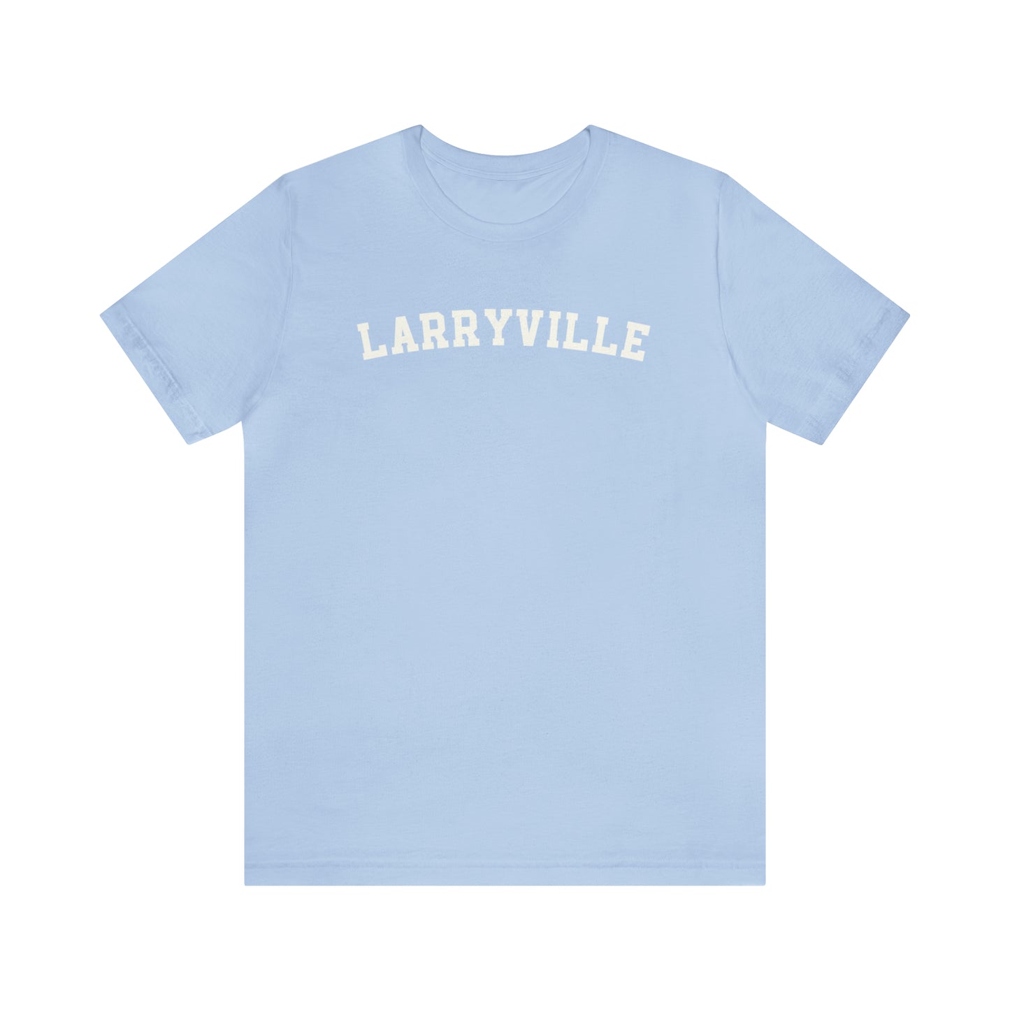 Larryville - Unisex Jersey Short Sleeve T-Shirt