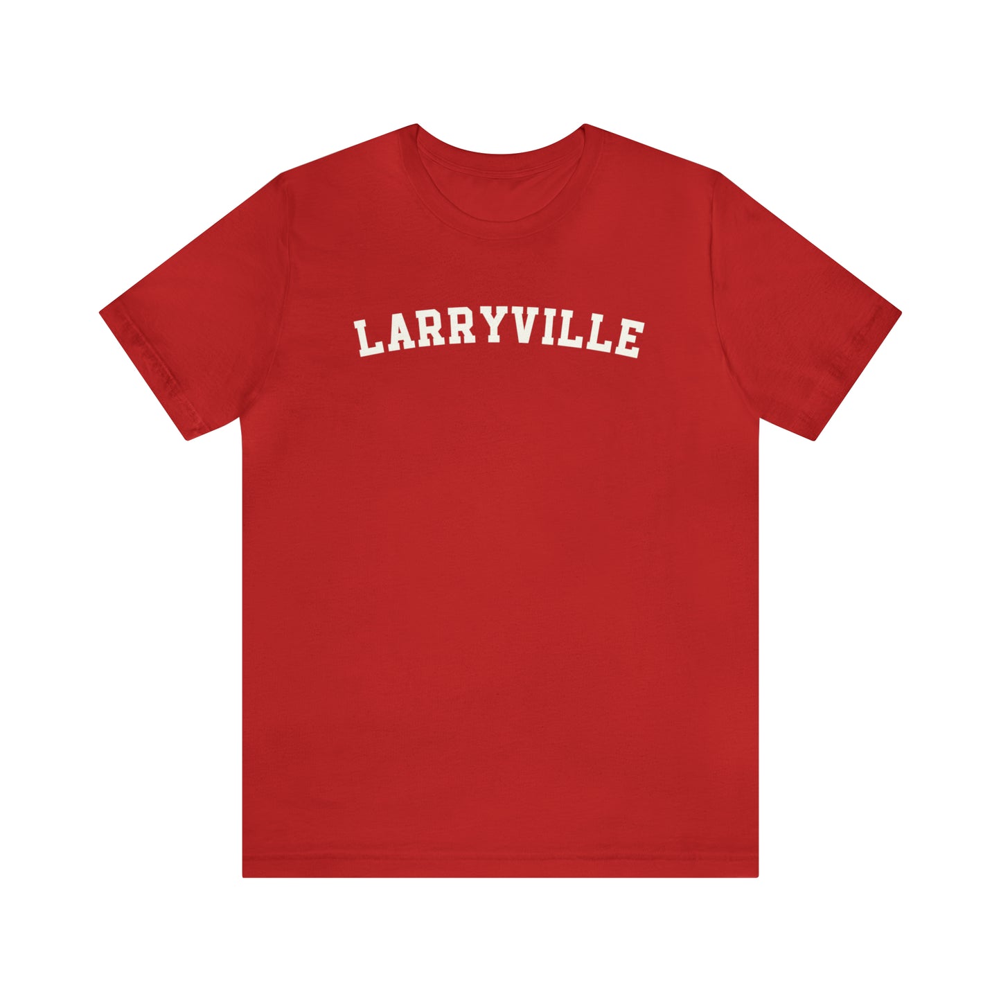 Larryville - Unisex Jersey Short Sleeve T-Shirt