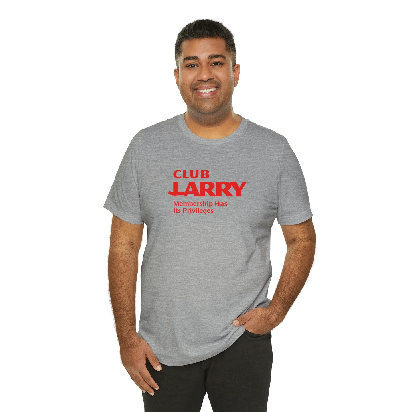 Unisex Club Larry Membership Has Its Privileges Short Sleeve Tee