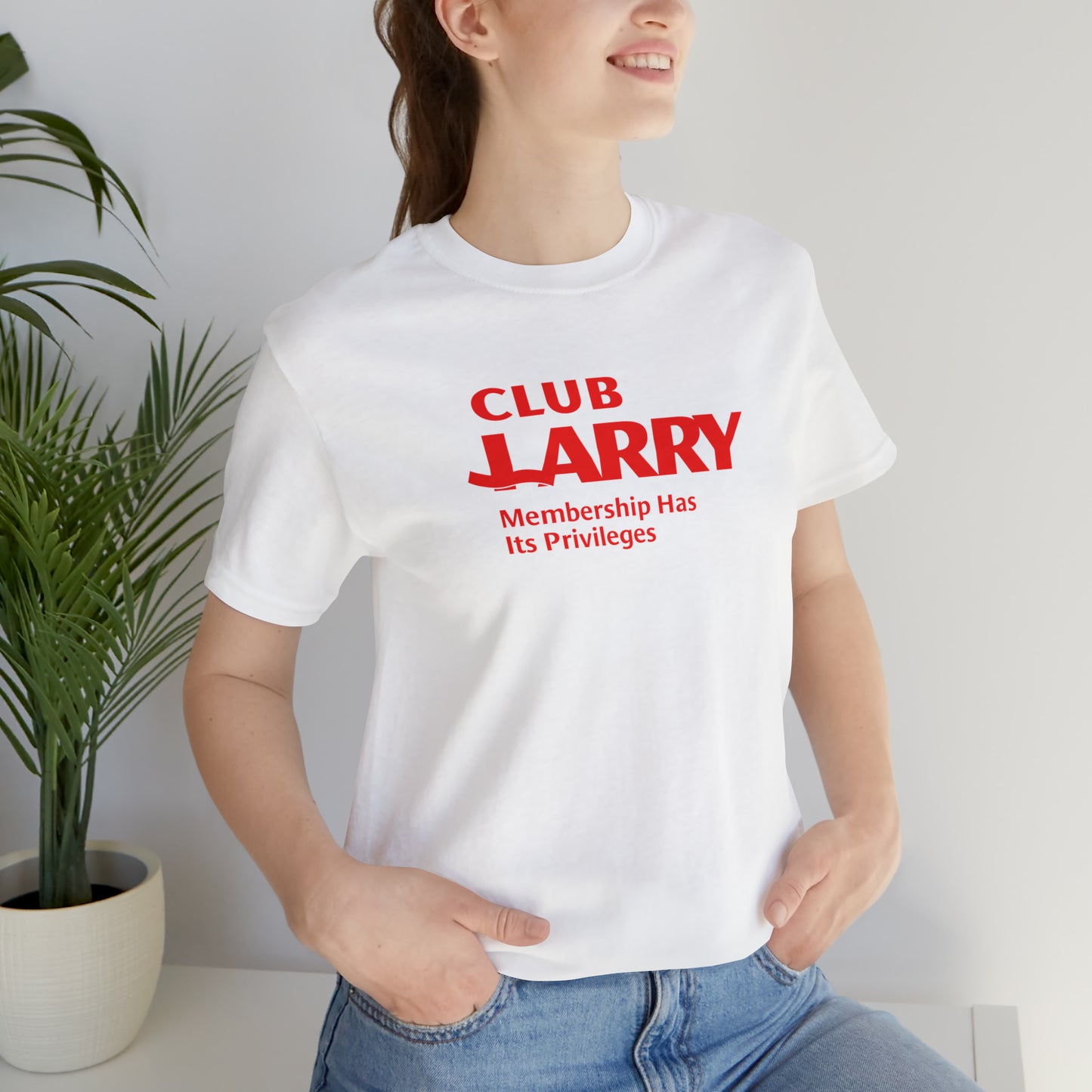 Unisex Club Larry Membership Has Its Privileges Short Sleeve Tee