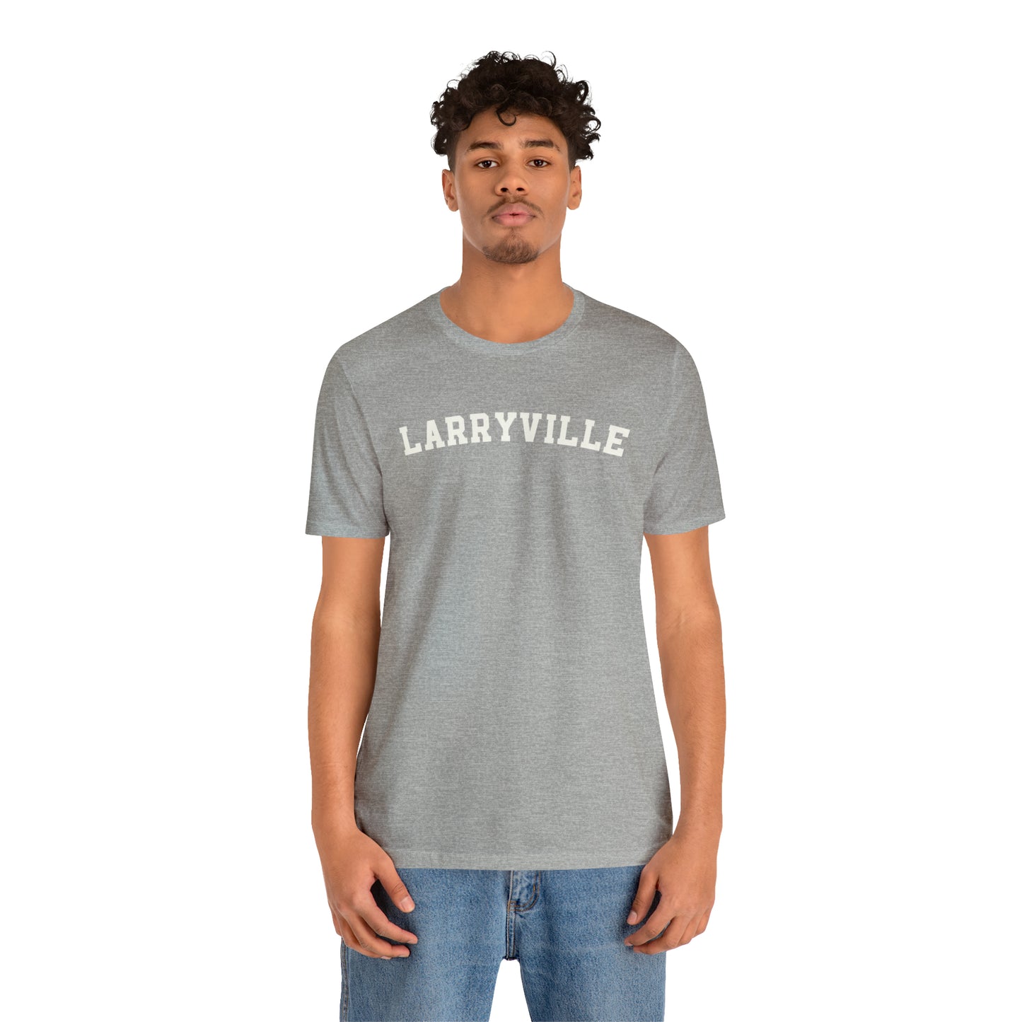 Larryville - Unisex Jersey Short Sleeve T-Shirt