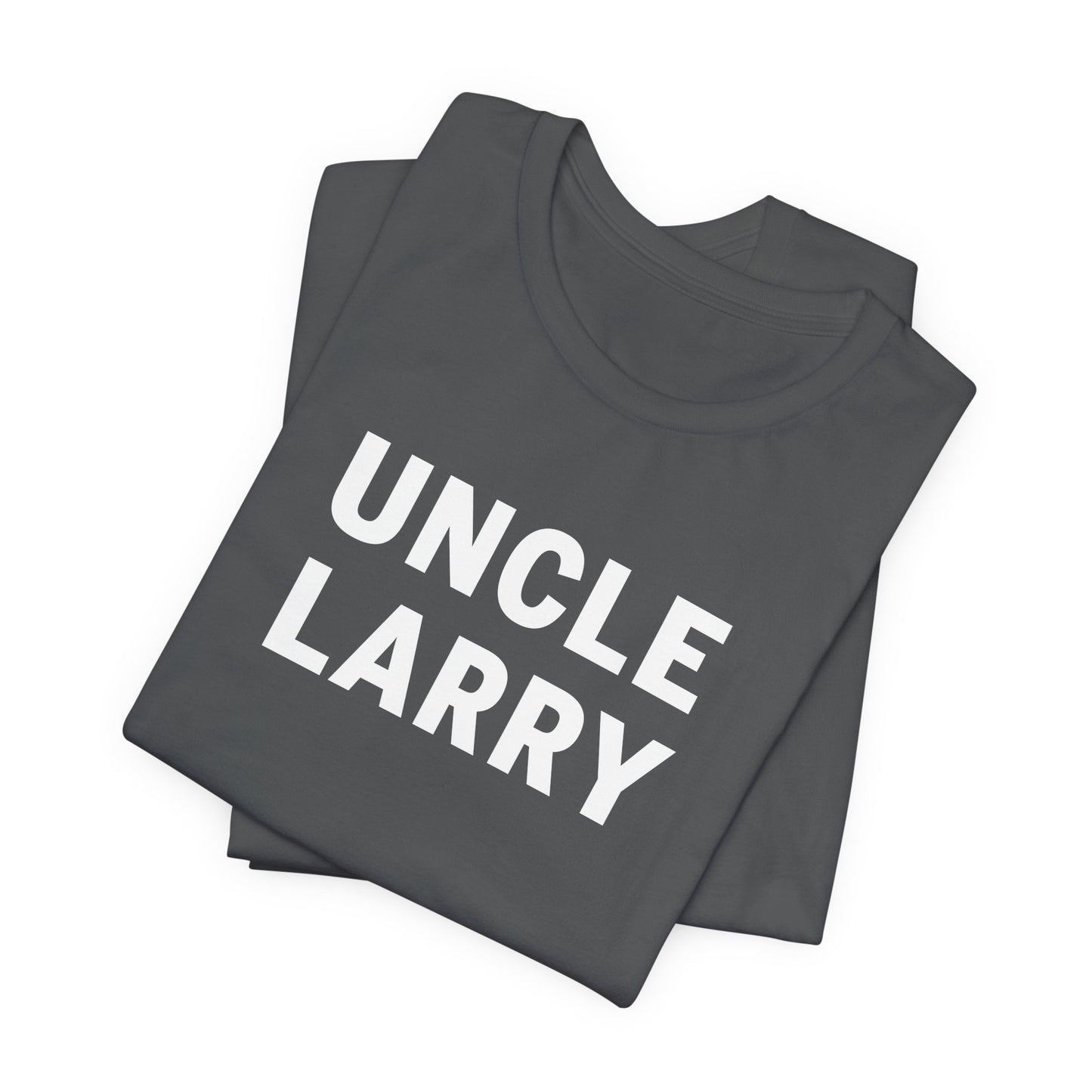 Uncle Larry T-Shirt – Funny Family Reunion Tee