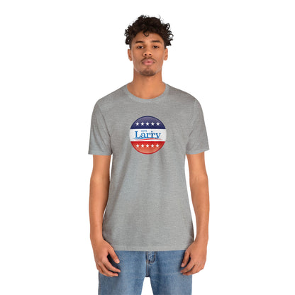 Vote Larry Unisex Short Sleeve Tee