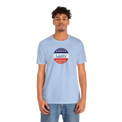 Vote Larry Unisex Short Sleeve Tee