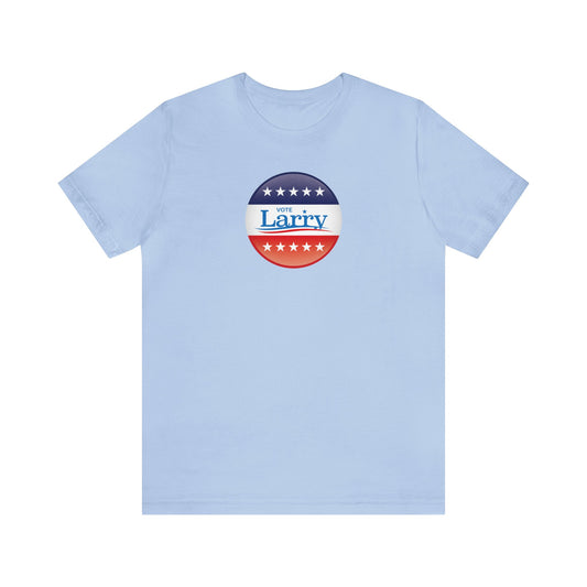 Vote Larry Unisex Short Sleeve Tee