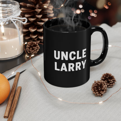 Uncle Larry - 11oz Black Mug