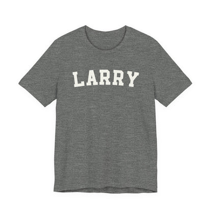 Larry Name Tee — Classic Collegiate Larry T-Shirt