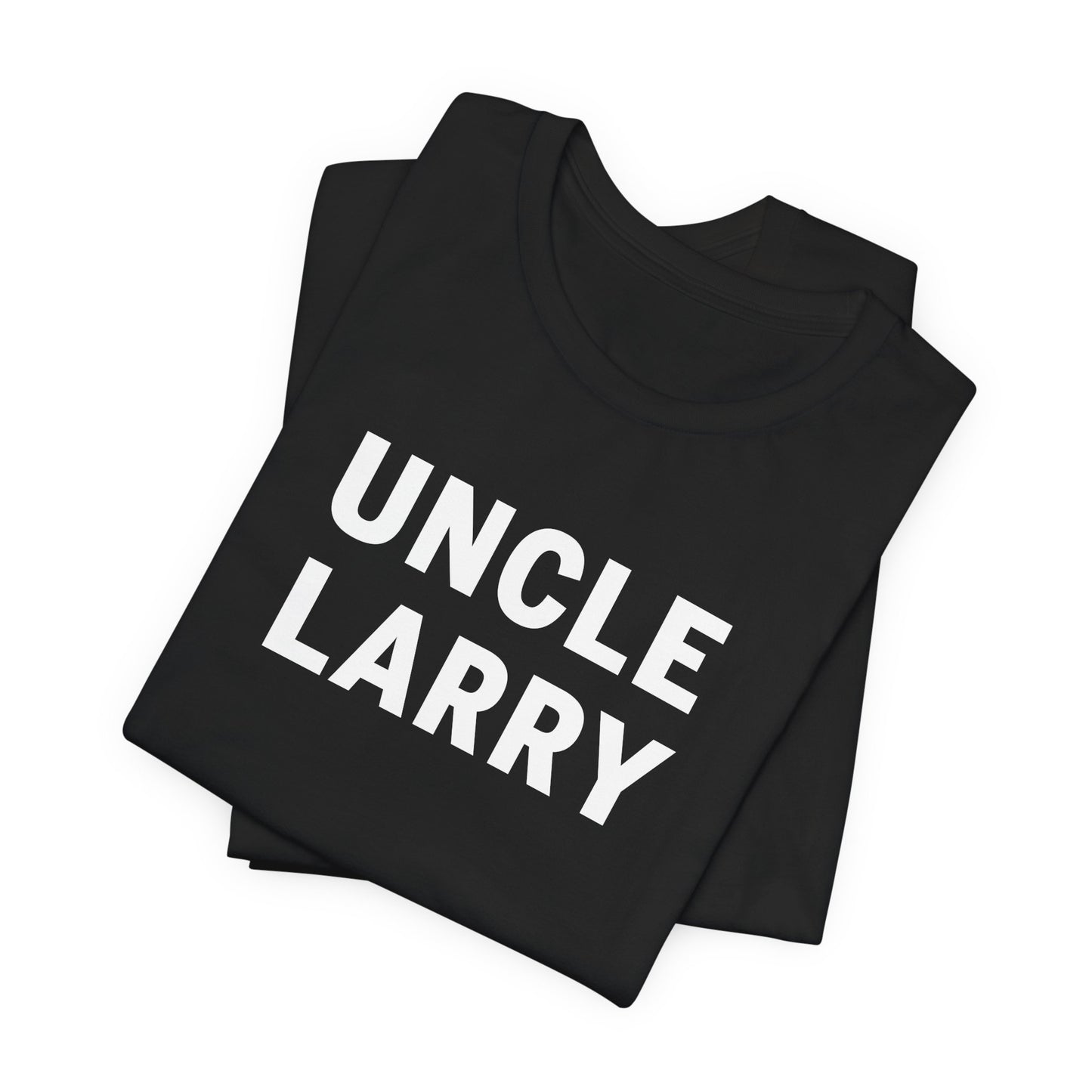 Uncle Larry T-Shirt – Funny Family Reunion Tee