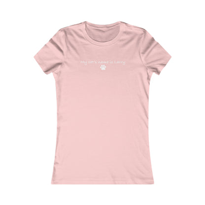 My Cat's Name is Larry - Women's T-Shirt