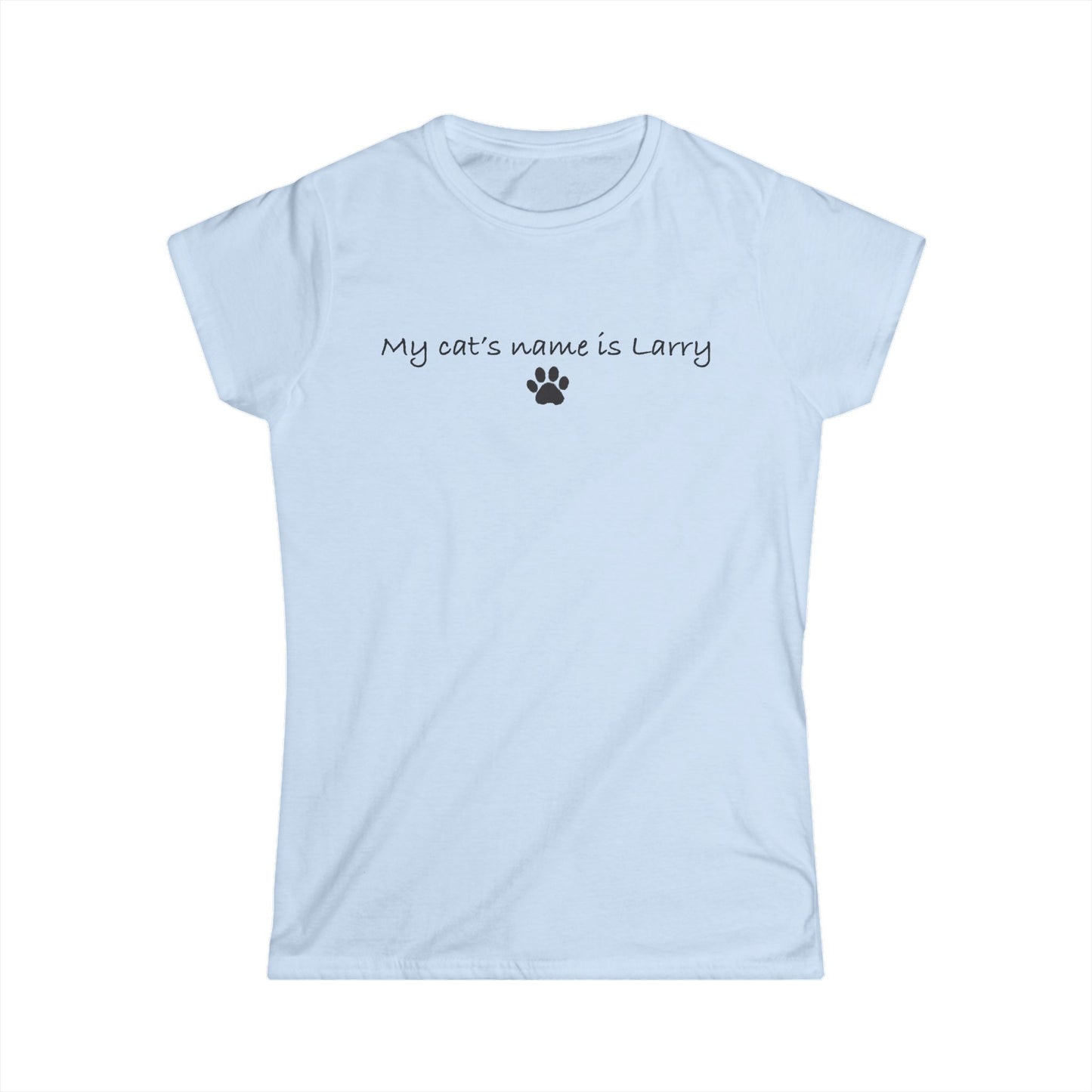 "My Cat's Name is Larry" Paw Print Women's Tee — Cute Cat Lover Shirt