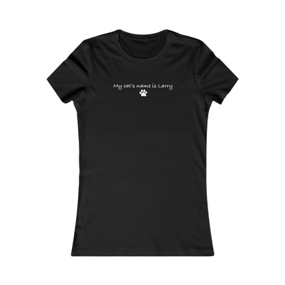 My Cat's Name is Larry - Women's T-Shirt
