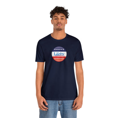 Vote Larry Unisex Short Sleeve Tee