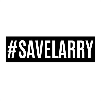 #SaveLarry Bumper Sticker