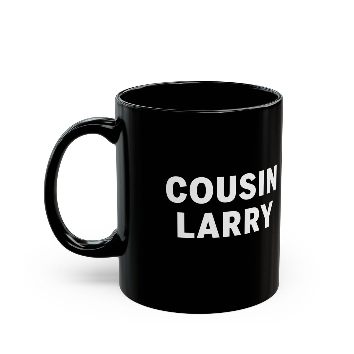 Cousin Larry Black Coffee Mug — 11oz Ceramic Cup