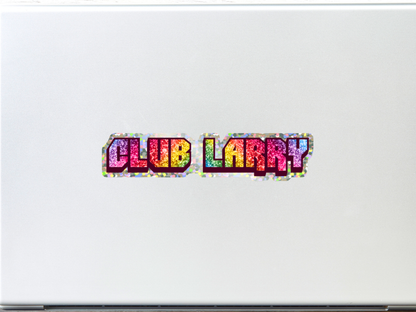 Club Larry Halogenic Vinyl Sticker, Custom Larry Name Sticker