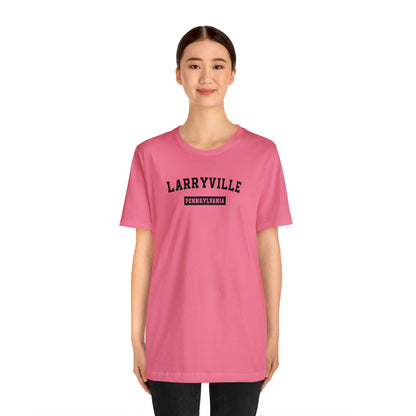 Larryville Pennsylvania Unisex Short Sleeve Tee