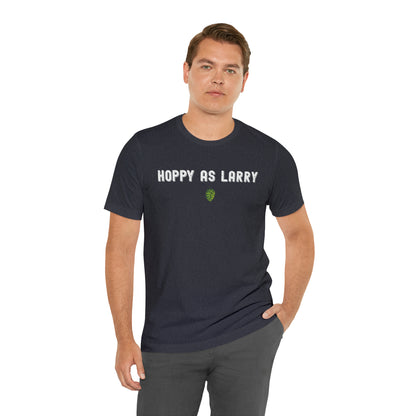 Unisex Jersey Short Sleeve Tee  - Hoppy As Larry