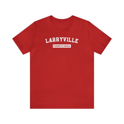 Larryville Pennsylvania Unisex Short Sleeve Tee