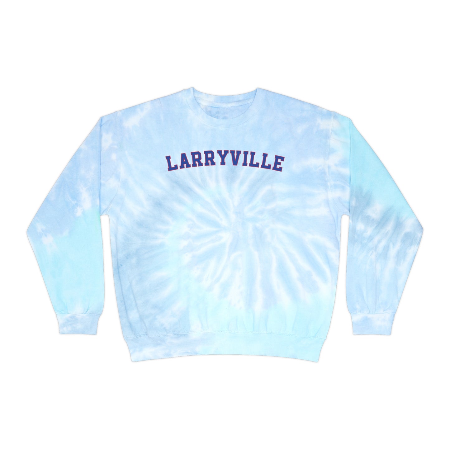 Larryville Unisex Tie-Dye Sweatshirt