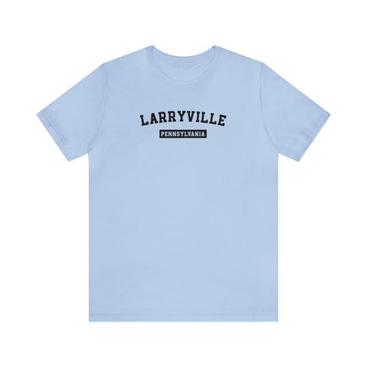 Larryville Pennsylvania Unisex Short Sleeve Tee