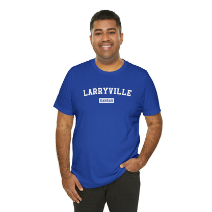 Larryville Kansas Unisex  Short Sleeve Tee