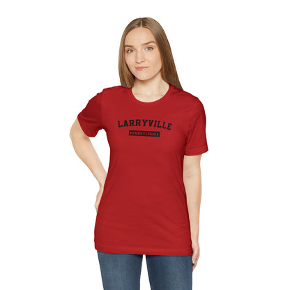 Larryville Pennsylvania Unisex Short Sleeve Tee