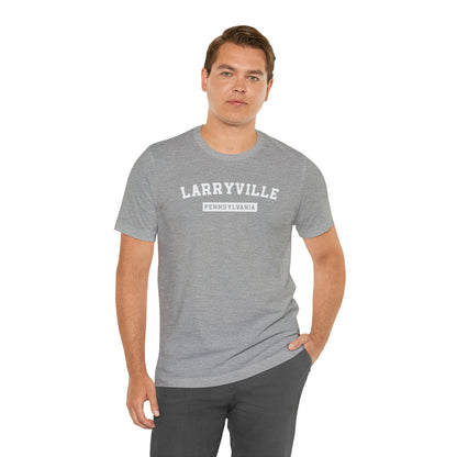 Larryville Pennsylvania Unisex Short Sleeve Tee