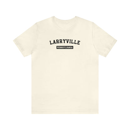 Larryville Pennsylvania Unisex Short Sleeve Tee